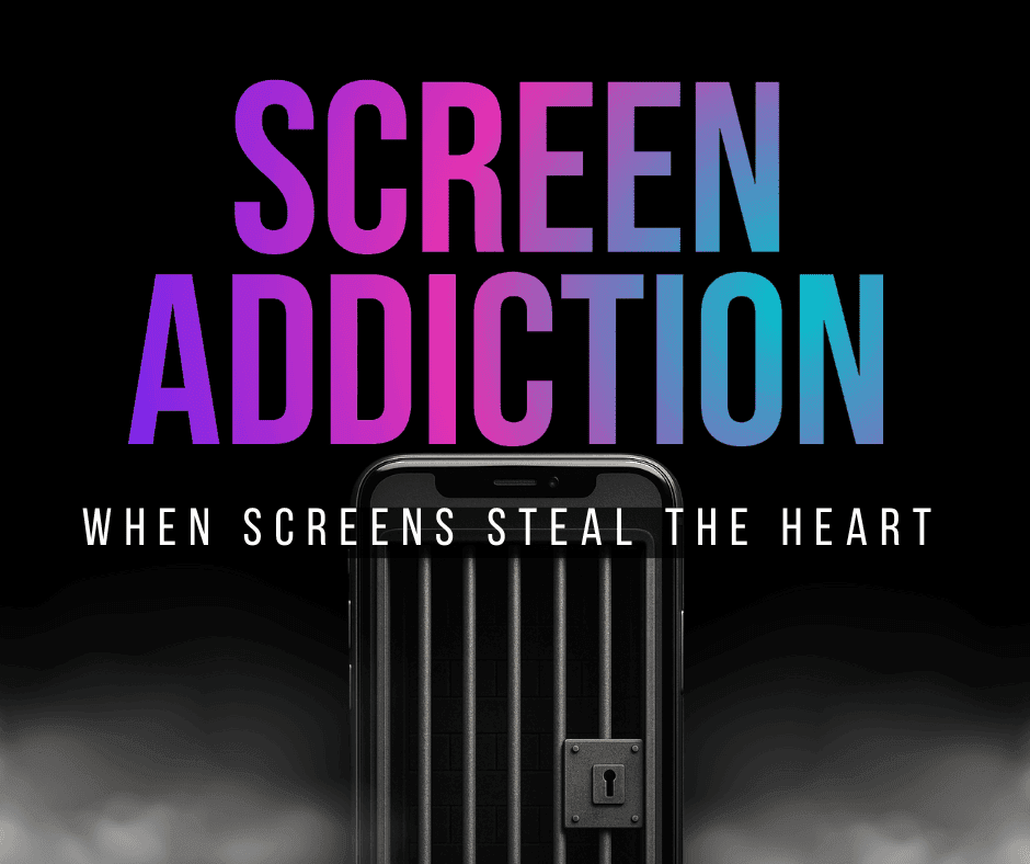 Screen Addiction: When Screens Steal the Heart